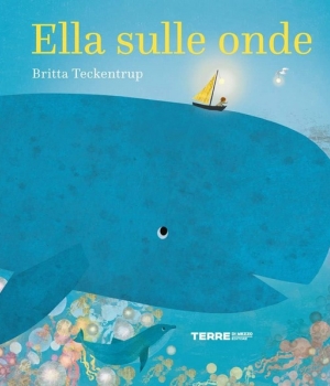 Ella sulle onde, Britta Teckentrup, 16 €